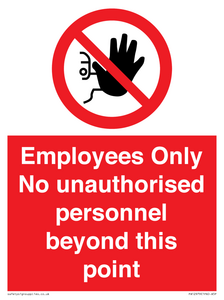 Employees Only No unauthorised personnel beyond this point